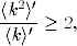   2 ′
〈k-〉-≥  2,
 〈k〉′

