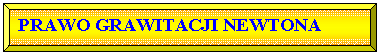 Skos: PRAWO GRAWITACJI NEWTONA
