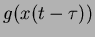 $g(x(t-\tau))$