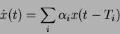 \begin{displaymath}
\dot{x}(t) = \sum_{i} \alpha_i x(t-T_i)
\end{displaymath}