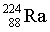 Ra 224