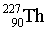 Th 227
