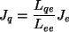 \begin{displaymath}J_q = \frac {L_{qe}}{L_{ee}} J_e\end{displaymath}