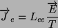 \begin{displaymath}\overrightarrow J_e = L_{ee}\frac{\overrightarrow E}{T} \end{displaymath}