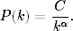 P (k) = C-.
        kα
