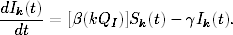 dIk(t)=  [β(kQI )]Sk(t)− γIk(t).
  dt
